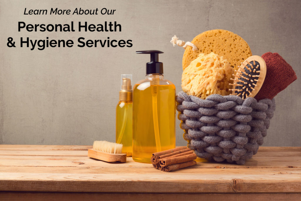 Learn More About Our Personal Health & Hygiene Services