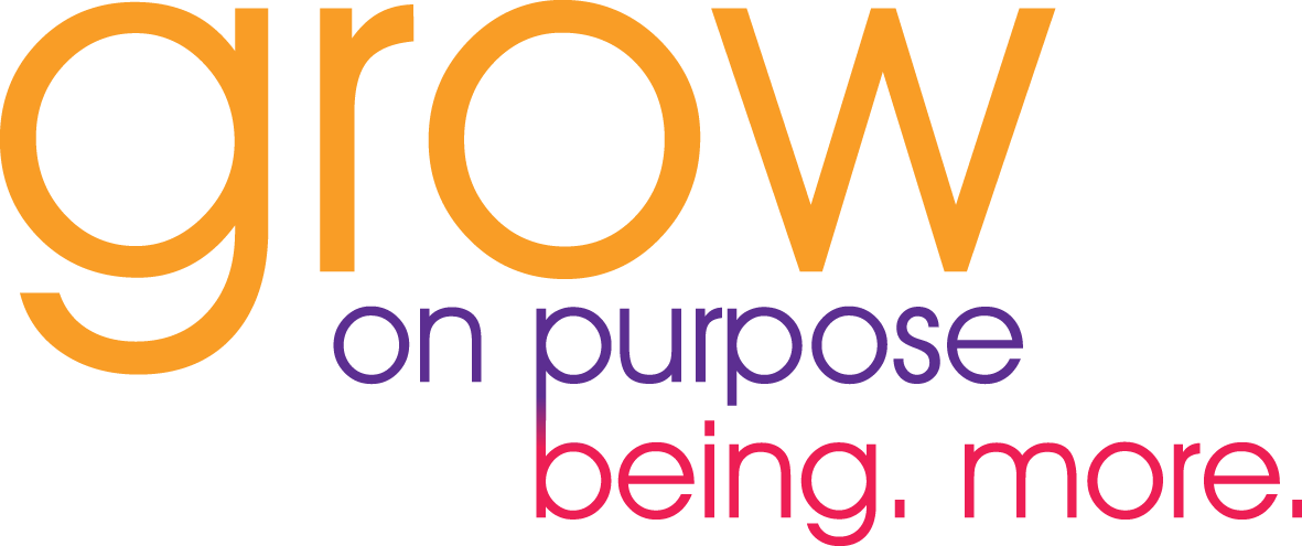 Grow. On Purpose