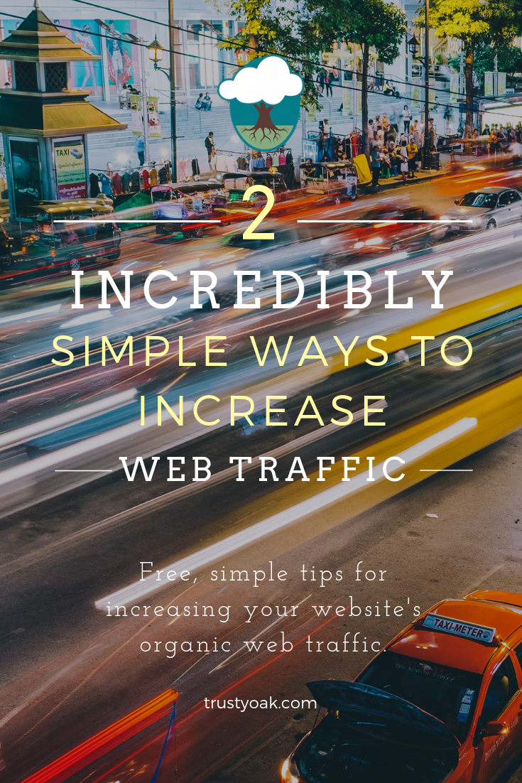 2 incredibly simple (and FREE) ways to increase your website's organic traffic. 