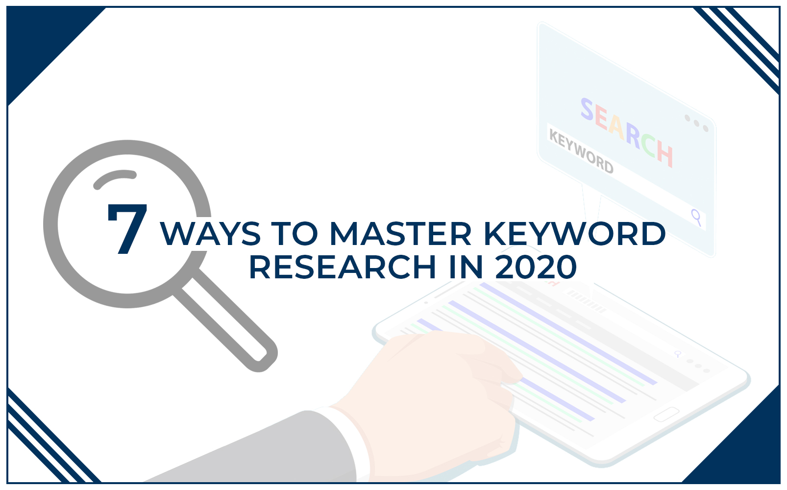 7 Ways To Master Keyword Research In