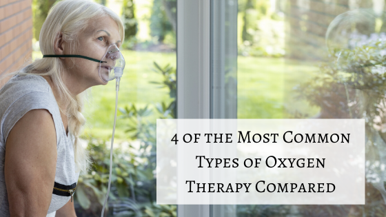 4 of the Most Common Types of Oxygen Therapy Compared