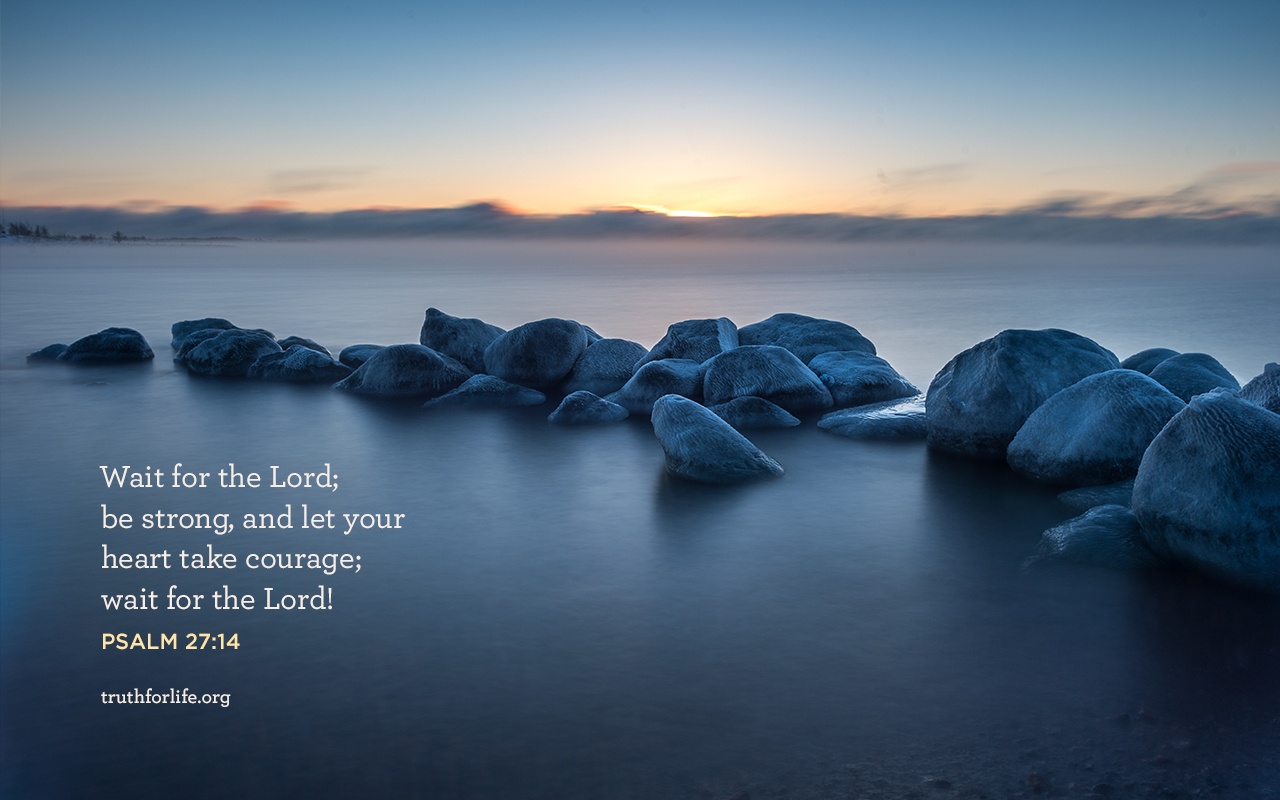 Wait for the Lord : Wallpaper