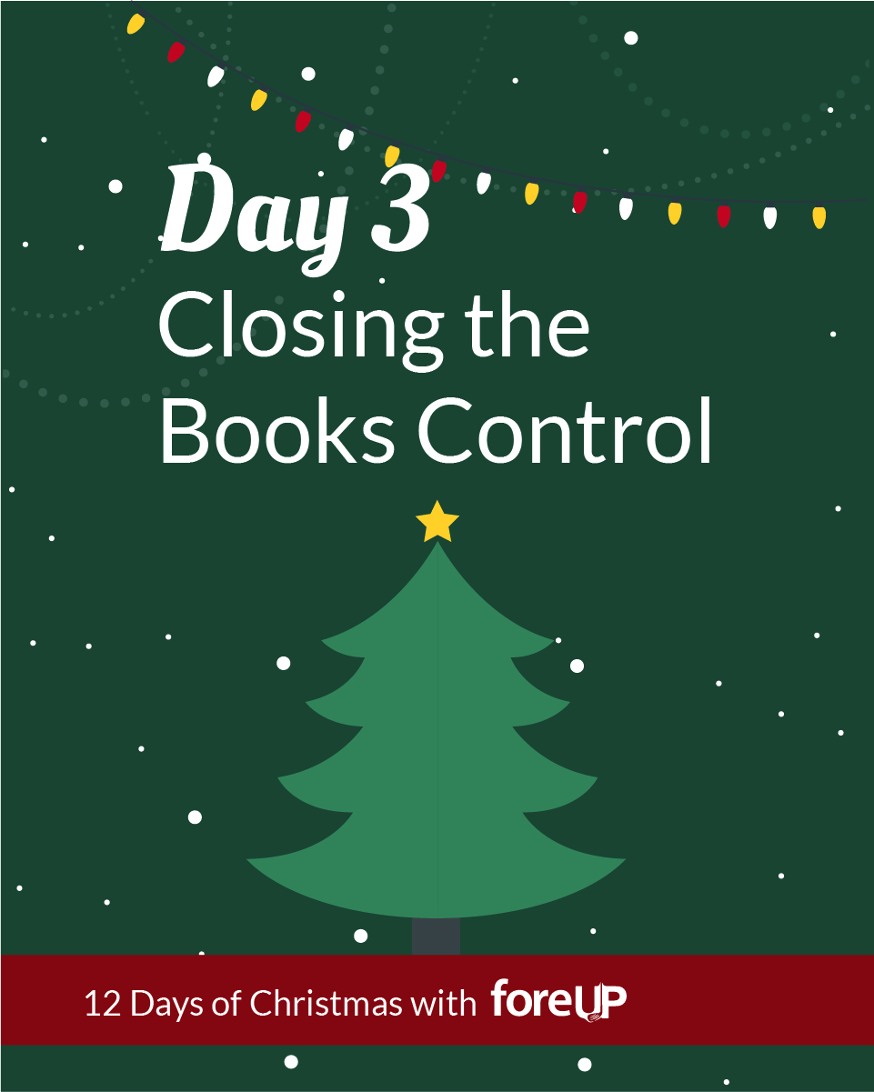Day3_ClosingtheBooksControl_12Days2018
