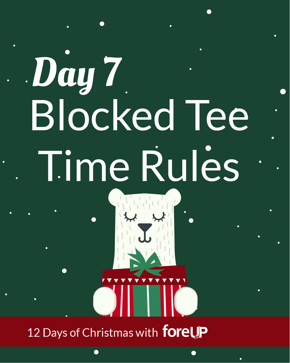 Day7_BlockedTeeTimeRules