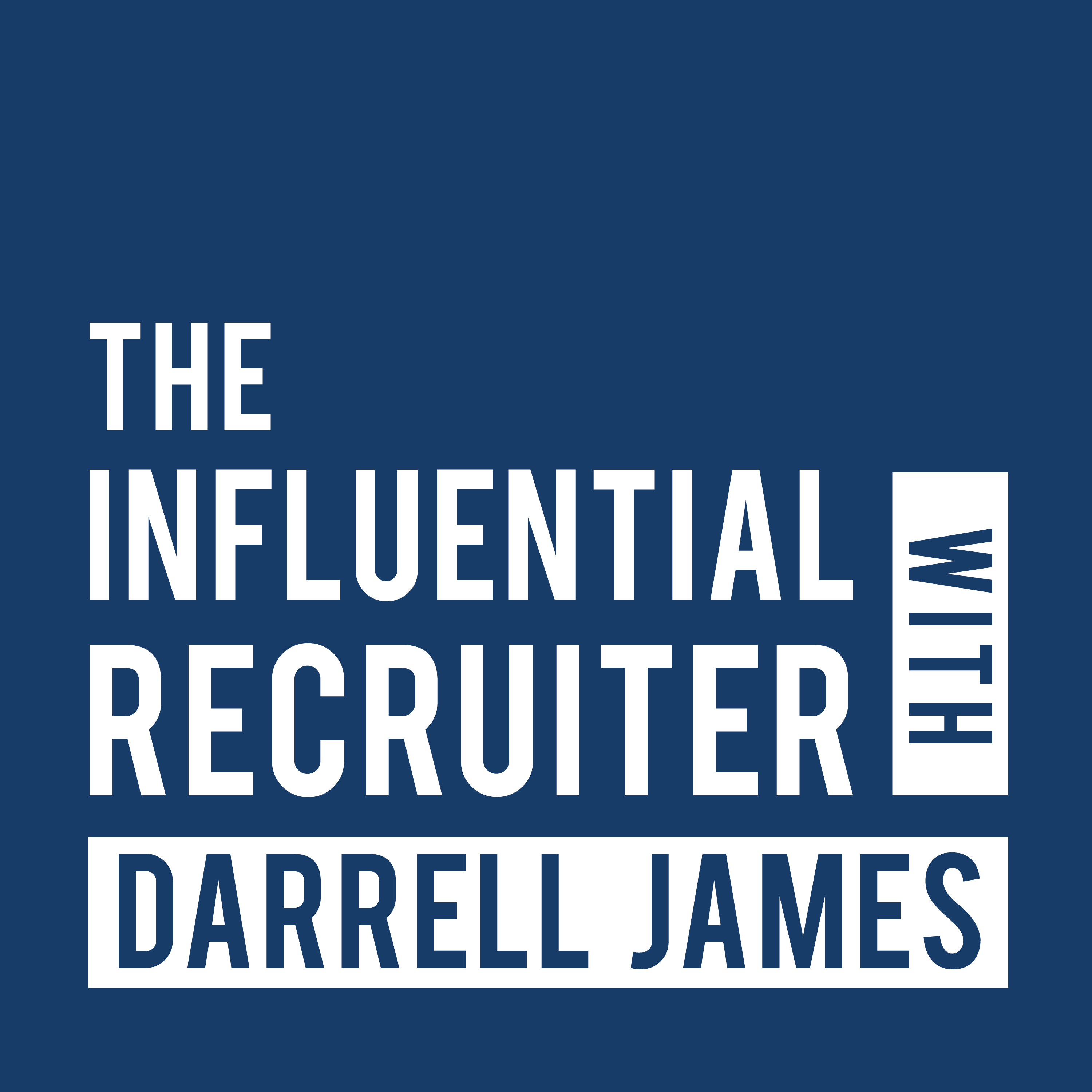 [Podcast Recap] The Influential Recruiter - Episode 23: The Patient Organization w/ Walt Brown