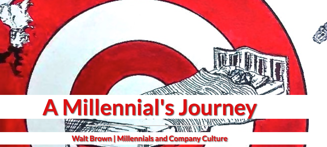 [Podcast Recap] A Millennial’s Journey - “Millennial’s and Company Culture” with Walt Brown