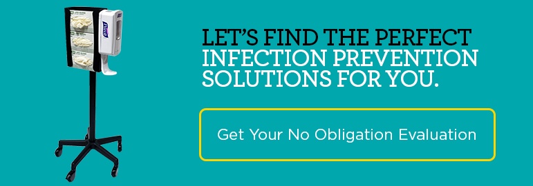 Let's Find The Perfect Infection Prevention Solutions For You. Get Your Perfect Fit Solution >