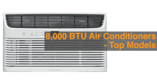 top rated 8000 btu air conditioner