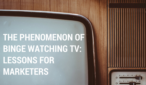 The Phenonmenon of Bing Watching TV: Lessons for Marketers