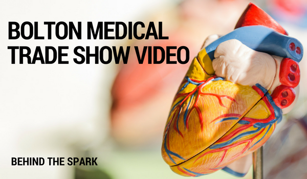 Bolton Medical Trade Show Video // Behind the Spark