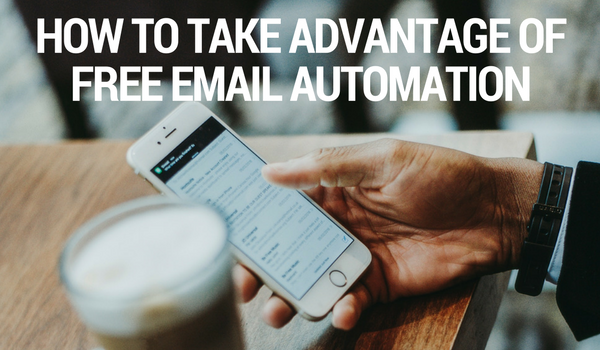 How to Take Advantage of Free Email Automation