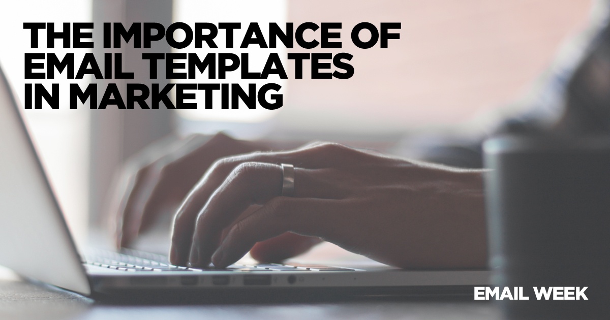 The Importance of Email Templates in Marketing