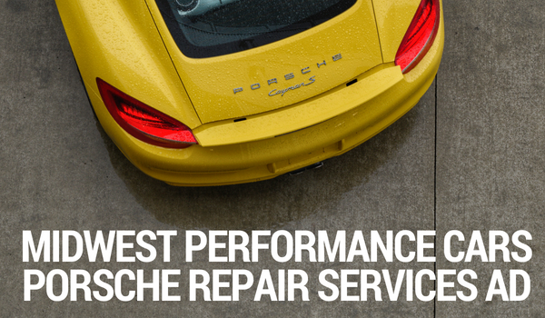 Midwest Performance Cars Porsche Repair Services Ad // Behind the Spark