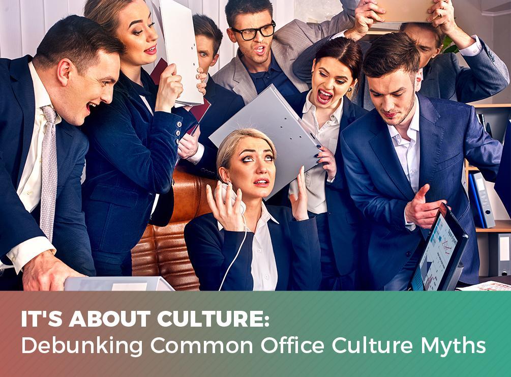 Office Culture Myths 