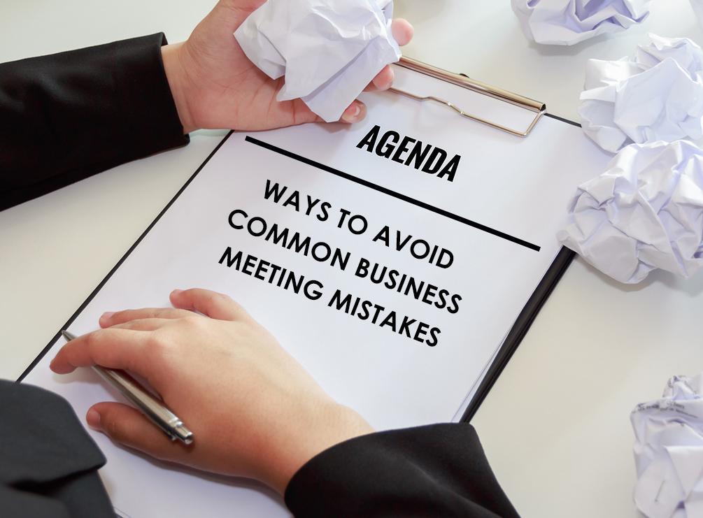 Business Meeting Mistakes