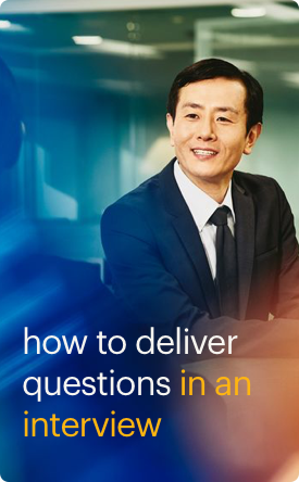 how to deliver questions in an interview