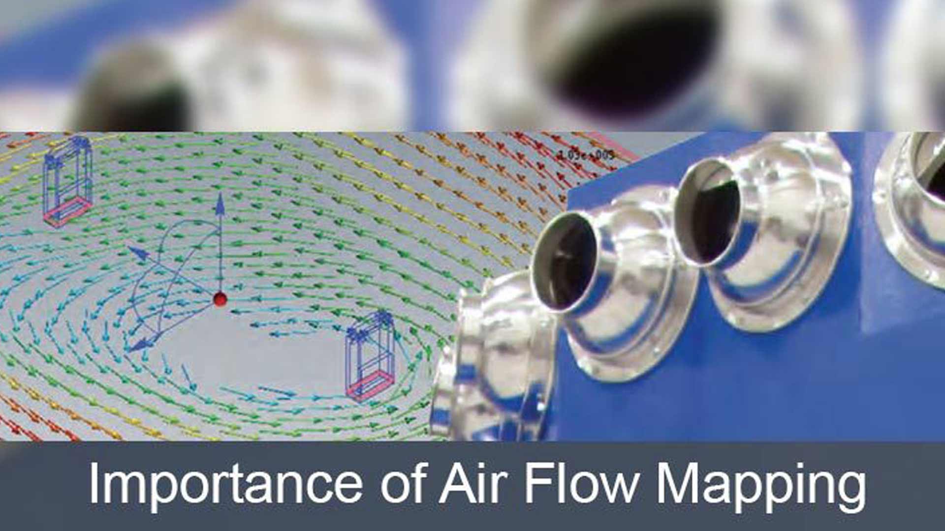 importance_of_air_flow_mapping.jpg importance_of_air_flow_mapping.jpg