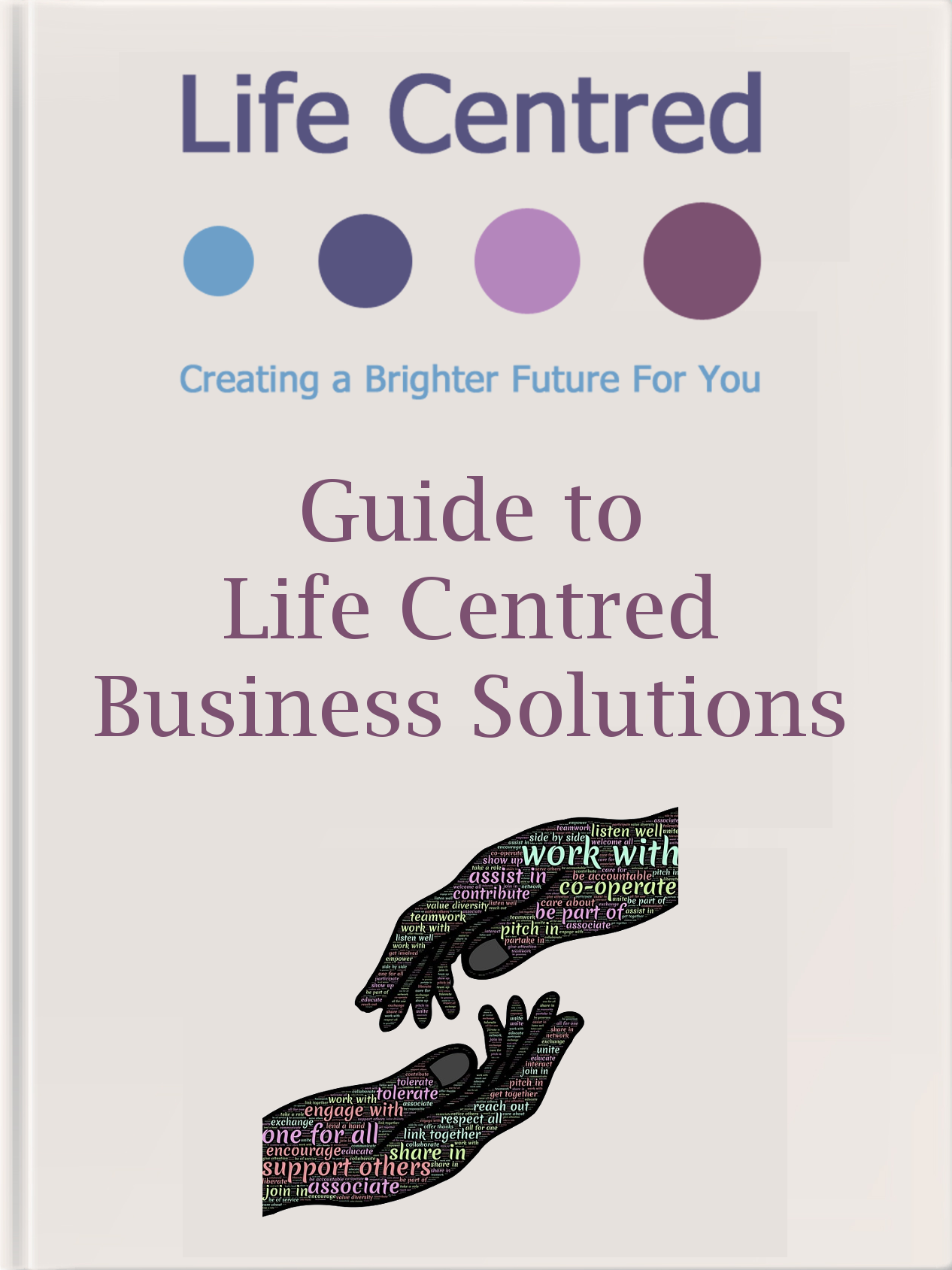 Download our Guide to Life Centred Business Solutions