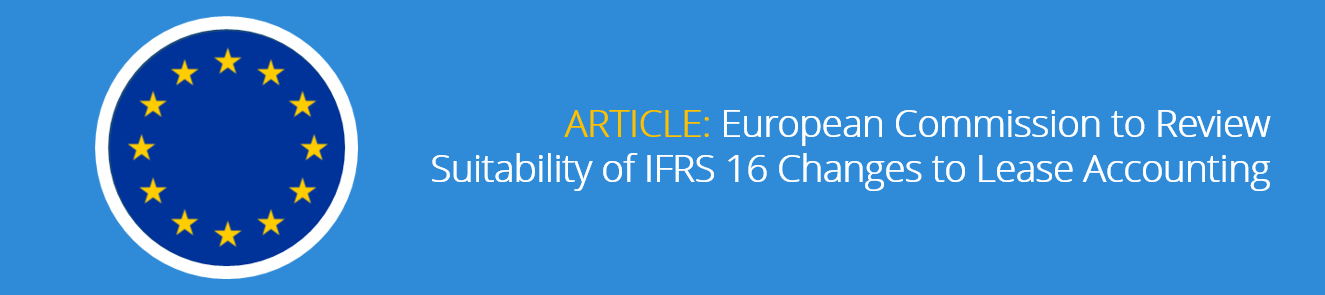 European_Commission_to_Review_Suitability_of_IFRS_16_Changes_to_Lease_Accounting.png