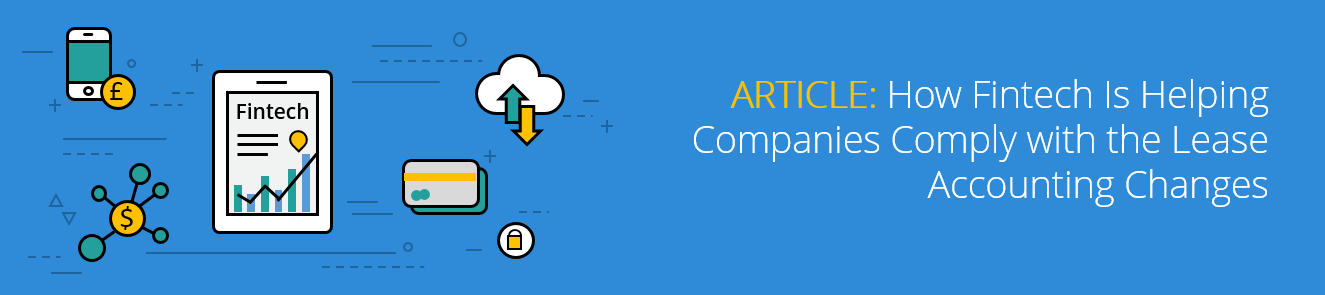 How Fintech Is Helping Companies Comply with the Lease Accounting Changes.png