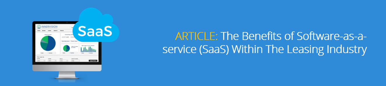 The Benefits of Using Software-as-a-service (SaaS) Within The Leasing Industry