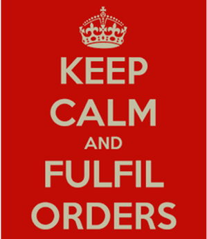 Keep Calm & Fulfil Orders
