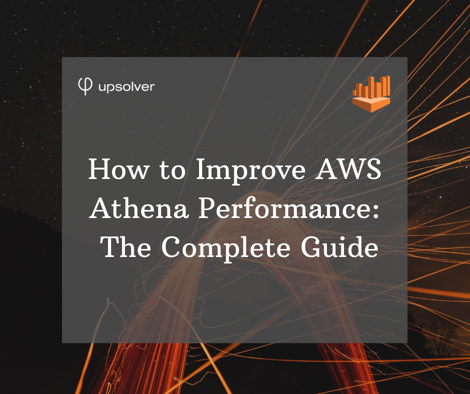 to Improve AWS How Athena Guide The Complete Performance: