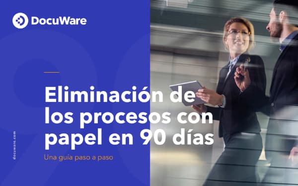 Eliminación de los procesos con papel en 90 días