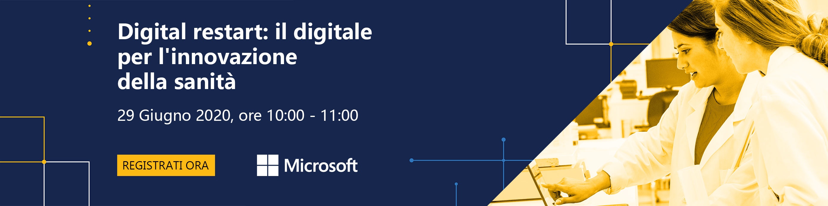 29 Giugno 2020, ore 10:00 – 11:00 Digital restart: il digitale per l'innovazione della sanità