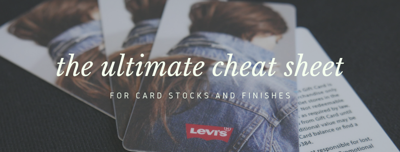 The Ultimate Cheat Sheet for Card Stocks & Finishes