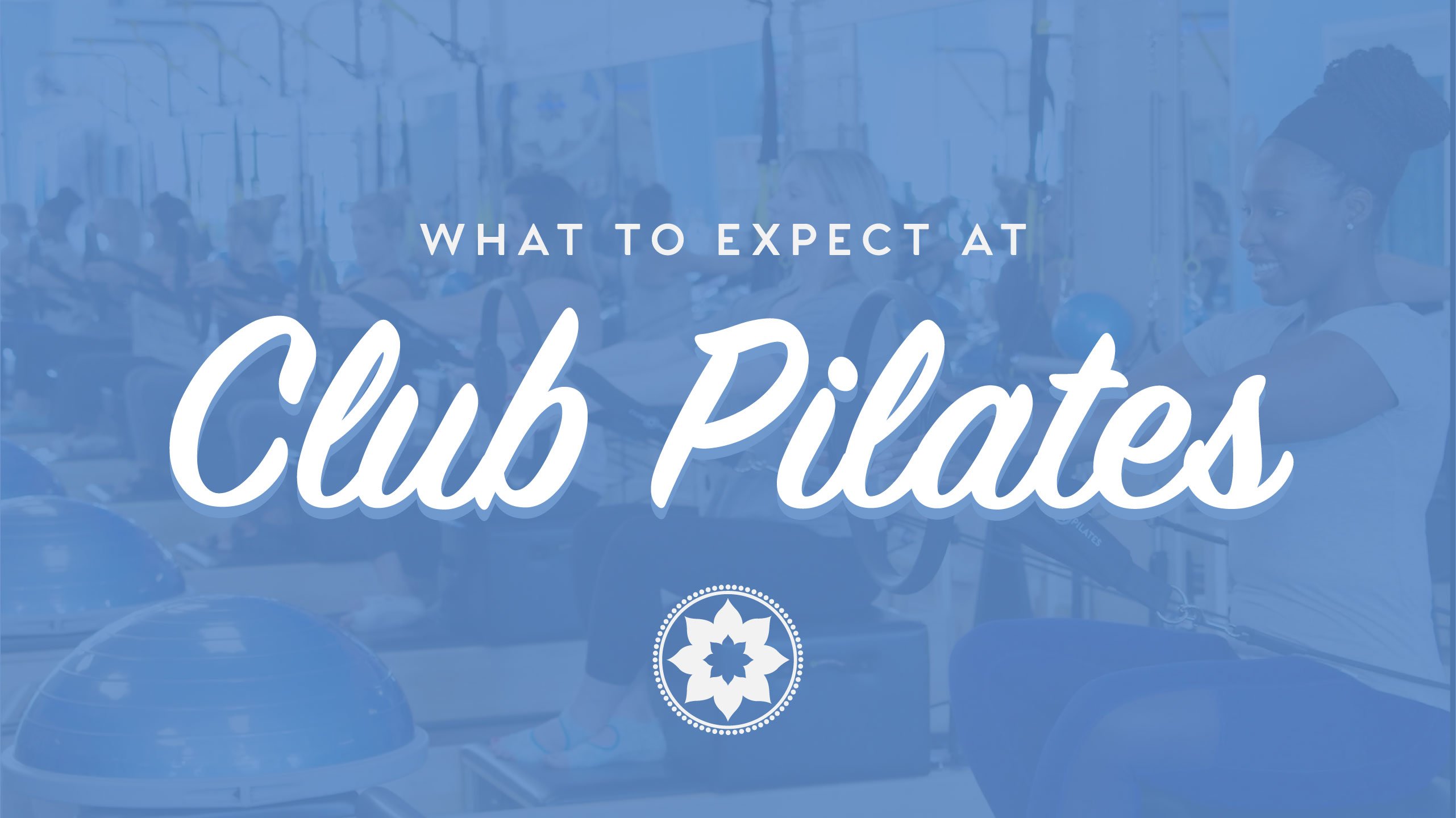 Welcome to Club Pilates! 