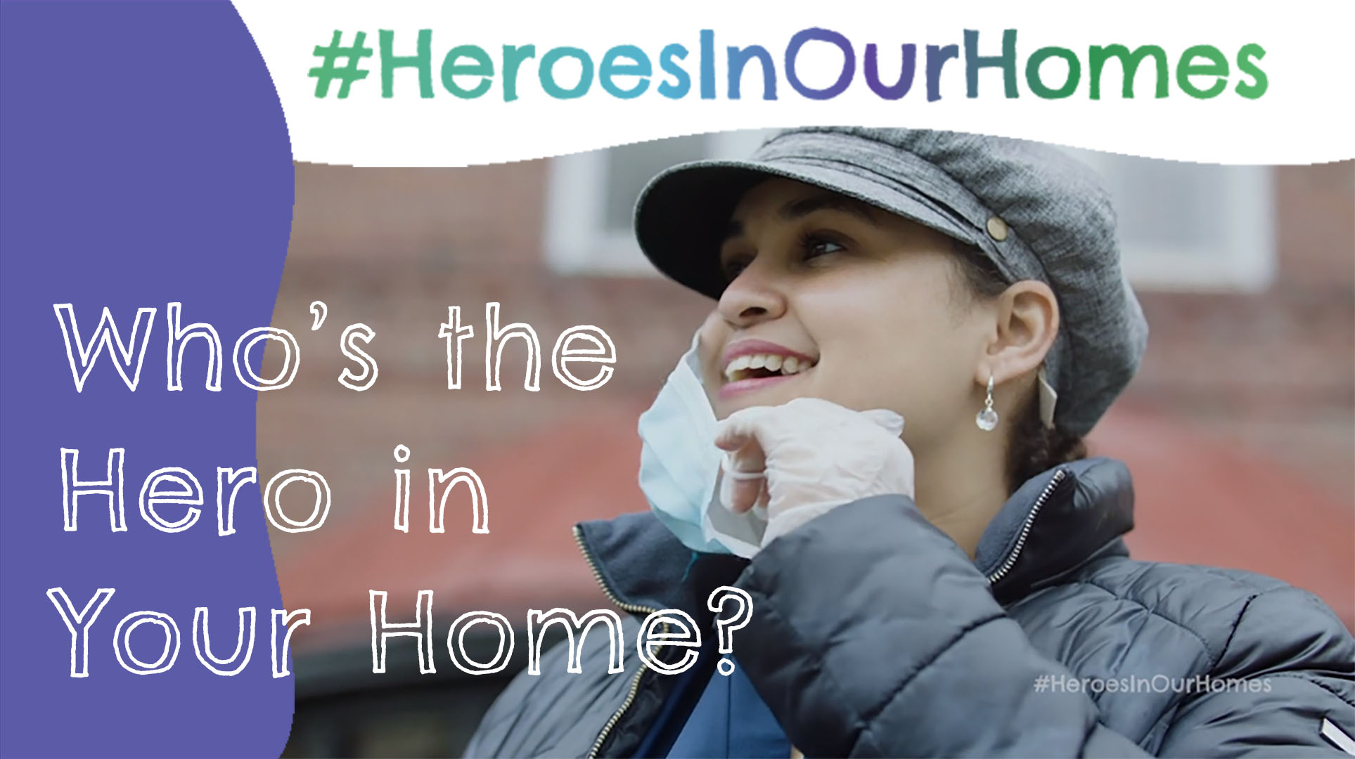 You Are the Heroes in Our Homes 