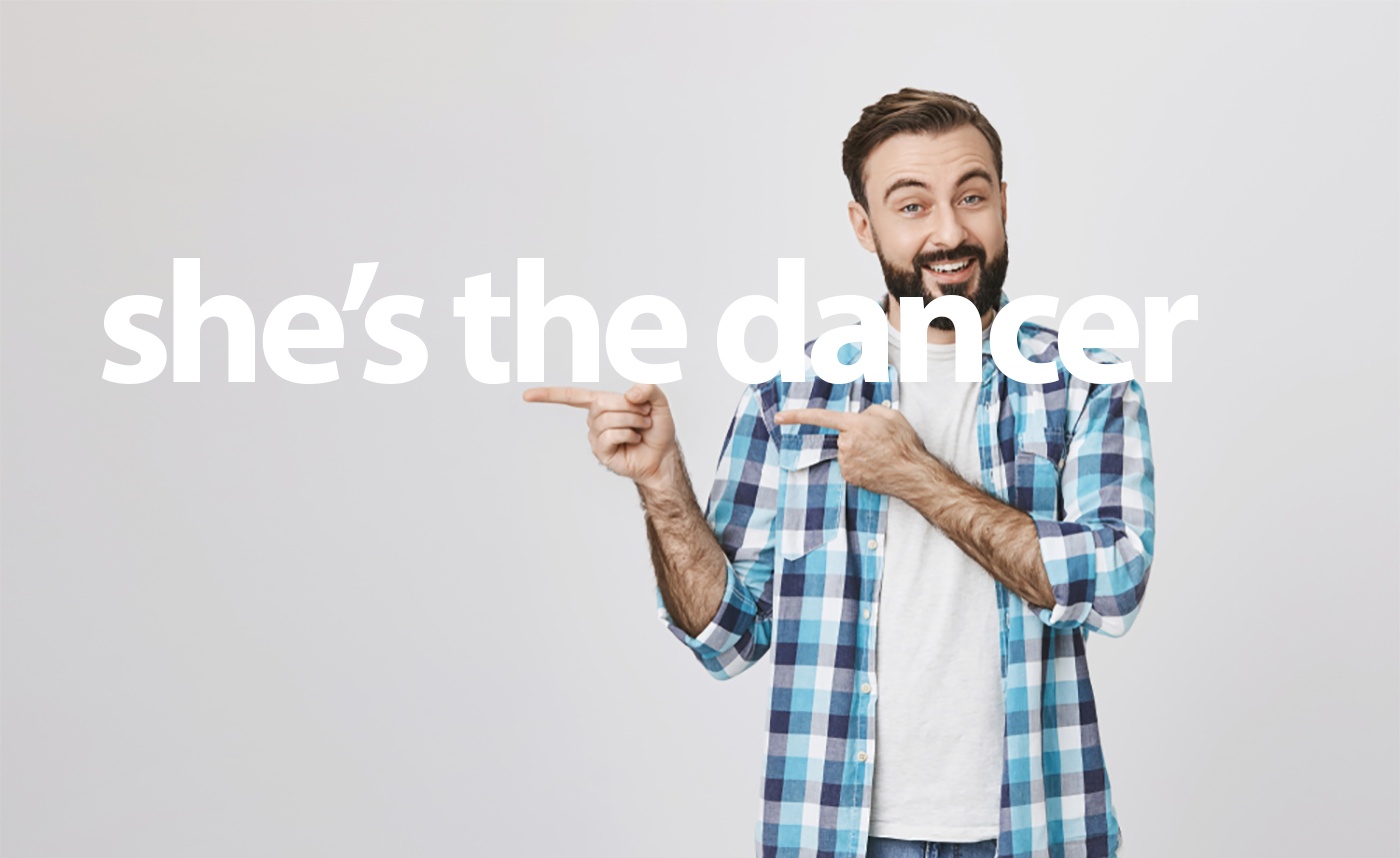 Your Wife is Not a Better Dancer Than