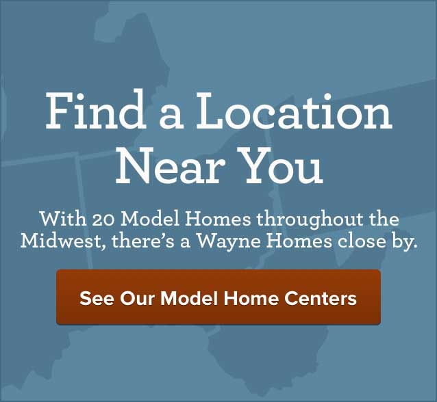 Expert Custom Home Builders In Mi Oh Pa Wv Wayne Homes With 20 Model Homes Throughout The Midwest There S A