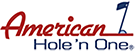 American 1 | Hole in One