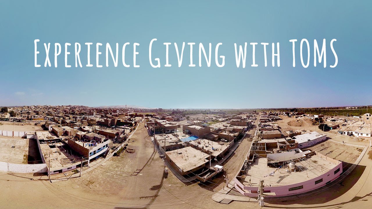 Experience Giving With Toms - Virtual Reality