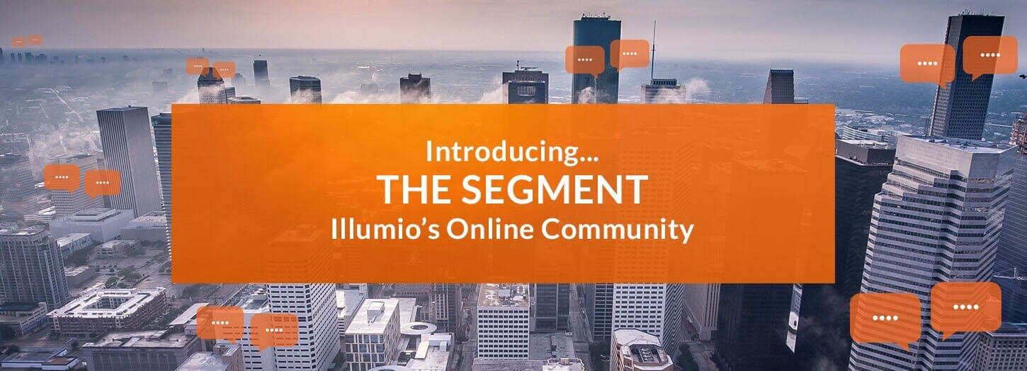Introducing... The Segment: Illumio's Online Community