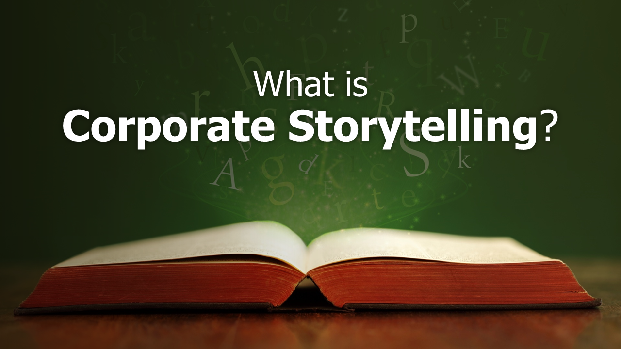 What is corporate storytelling?