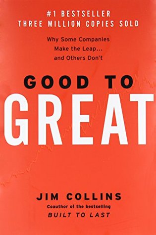 Good to Great- Why Some Companies Make the Leap and Others Don't