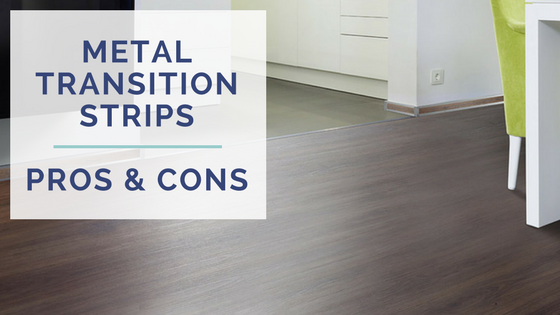 Metal Transition Strips Pros And Cons Of Each Profile