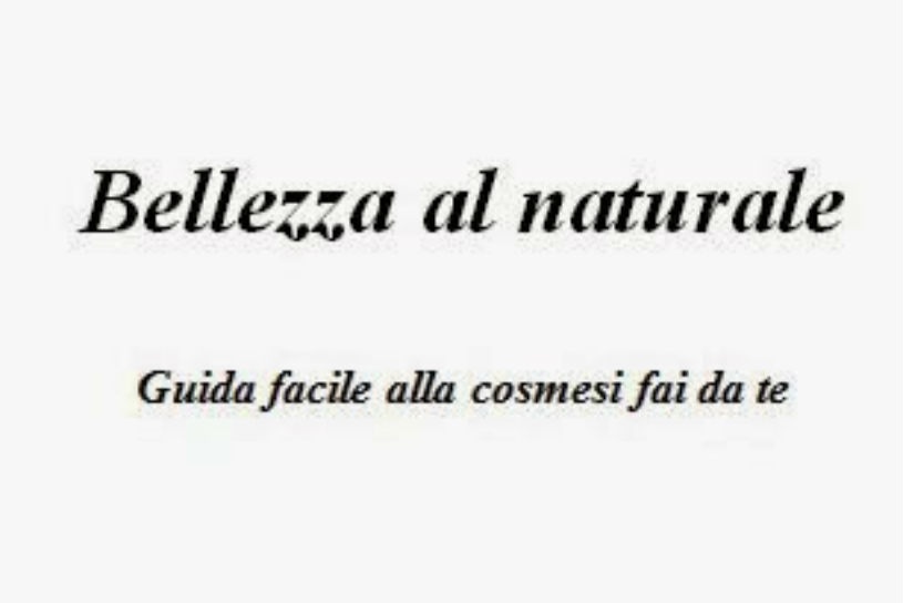 bellezza al naturale