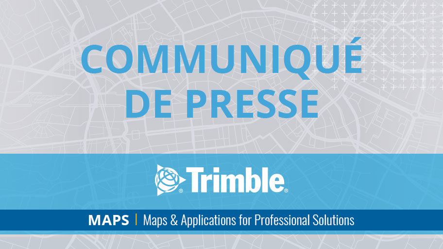 Trimble lance une nouvelle division dédiée aux cartographies digitales