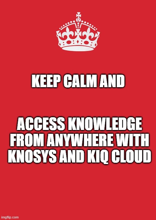 keep calm and access knowledge