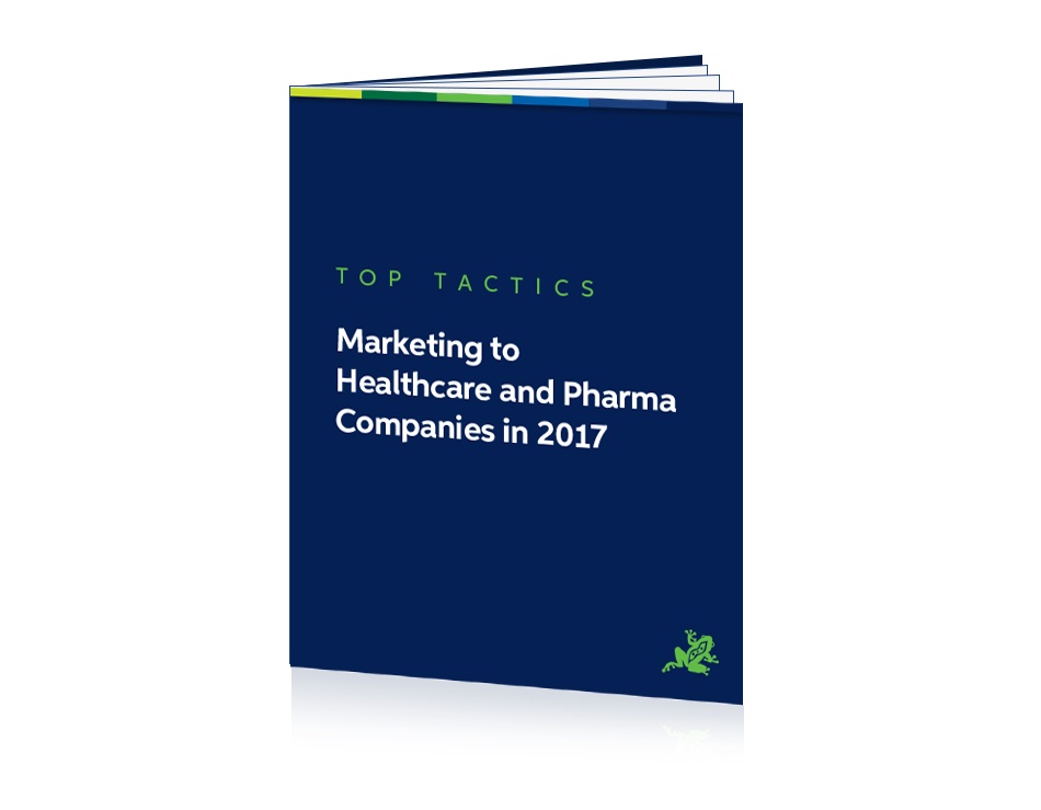 Marketing to Healthcare and Pharma Companies in 2017