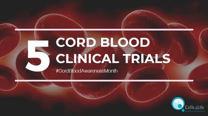 jul30-5 Promising Cord Blood Clinical Trials and their Future Benefits