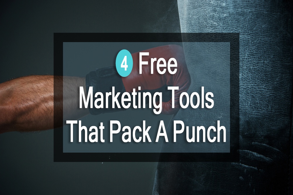 4_Free_Marketing_Tools_That_Pack_A_Punch.jpg