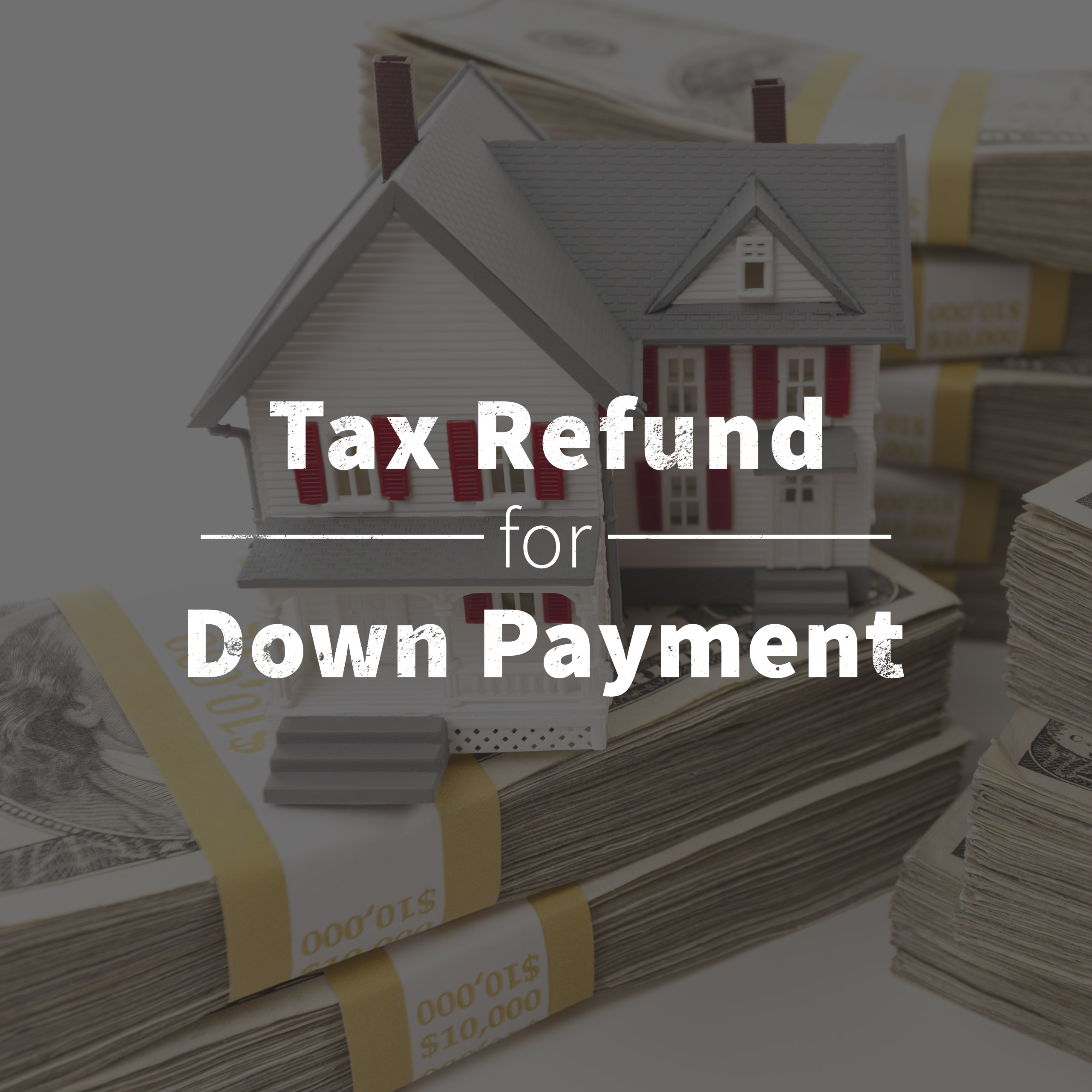 Tax refund for down payment blog.jpg