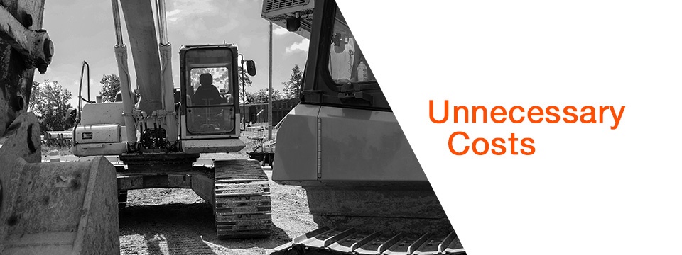 Unnecessary Costs from Construction Equipment