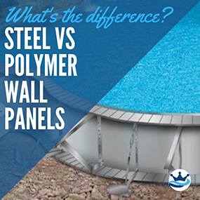 Steel vs. Polymer Swimming Pool Wall Kits