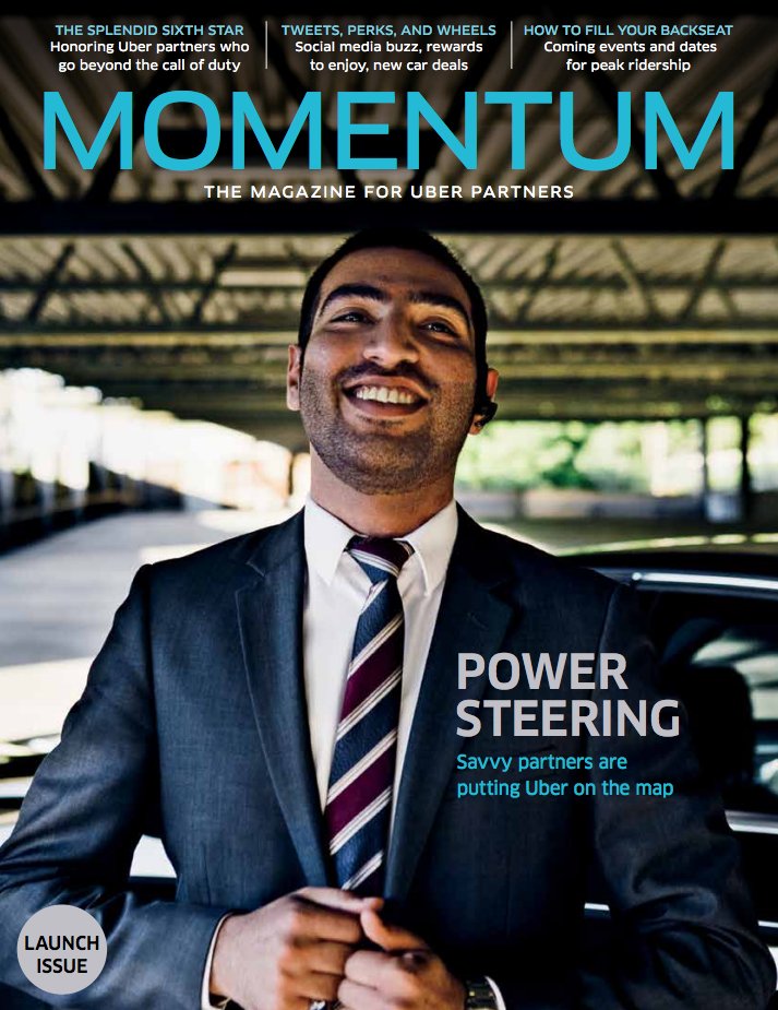  Uber's print magazine is titled Momentum, and is aimed at the company's driver partners.